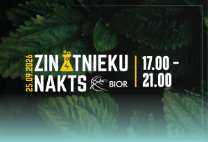BIOR aicina atklāt zinātnes dabu Zinātnieku naktī 2026